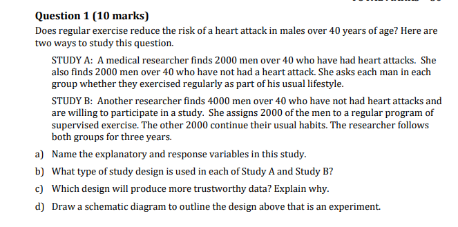  Question 1 (10 marks) Does regular exercise reduce the risk of