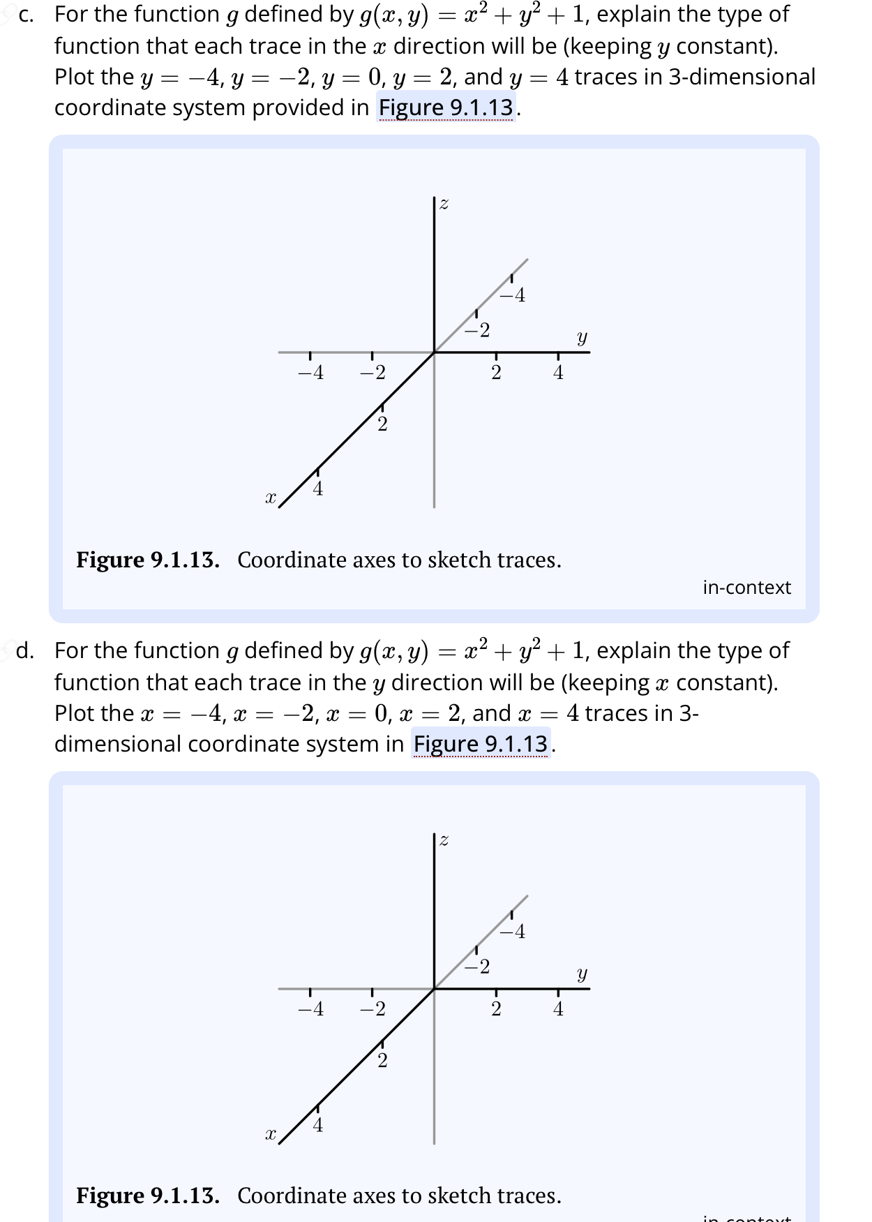 C. For the function g defined by g(z,y) = =* +