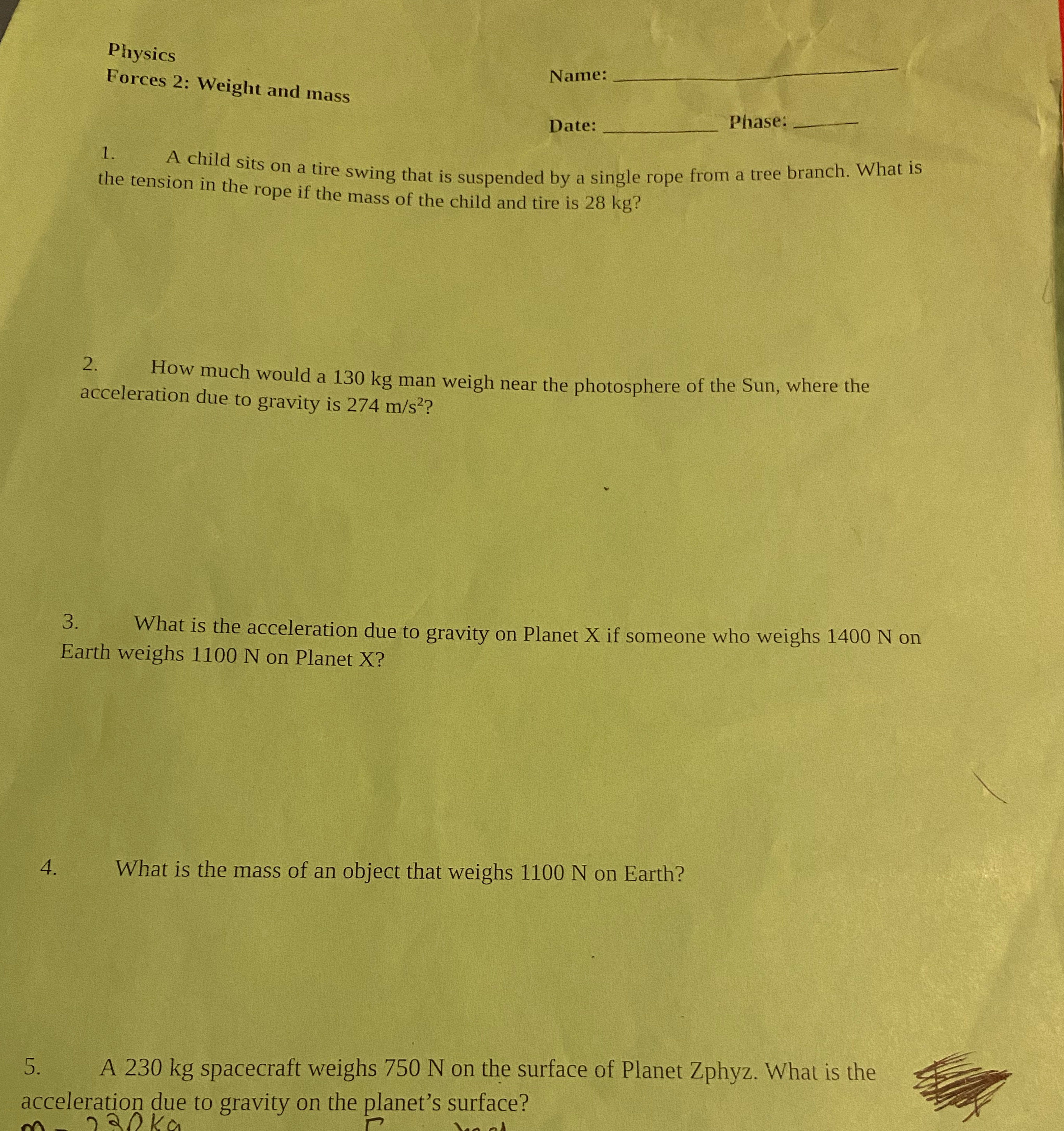 Physics Name: Forces 2: Weight and mass Date: Phase: 1. A