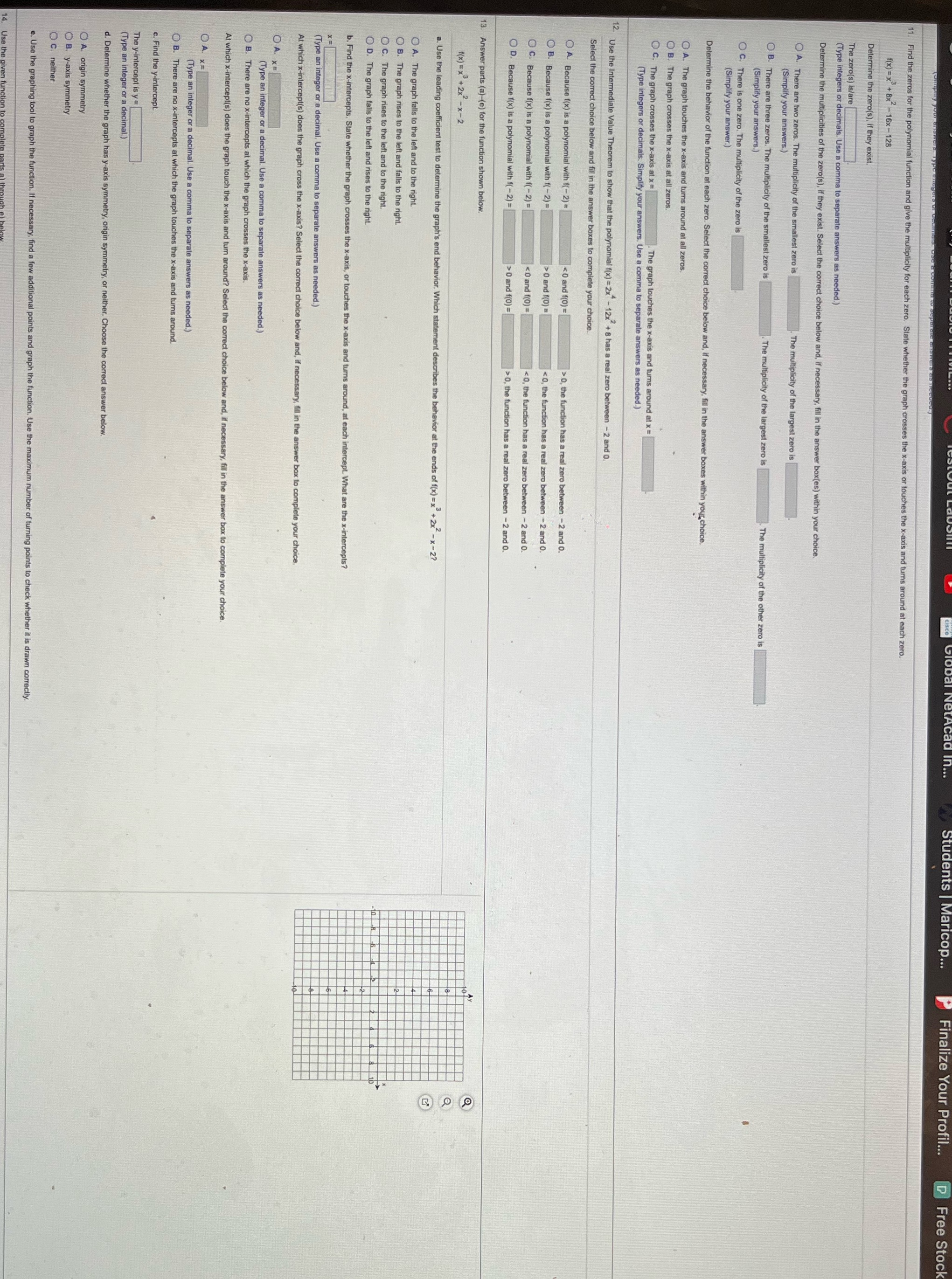 Profil... 11. Find the zeros for the polynomial function and give