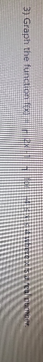 3) Graph the function fool! Thex 4 where x is a