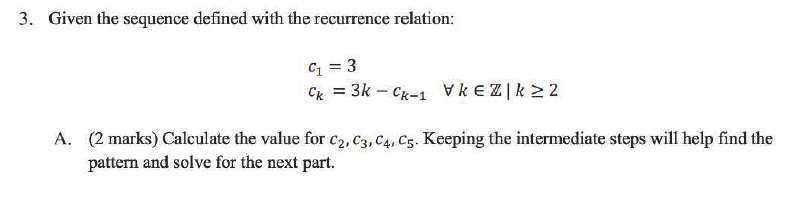 3. Given the sequence defined with the recurrence relation: C1 =
