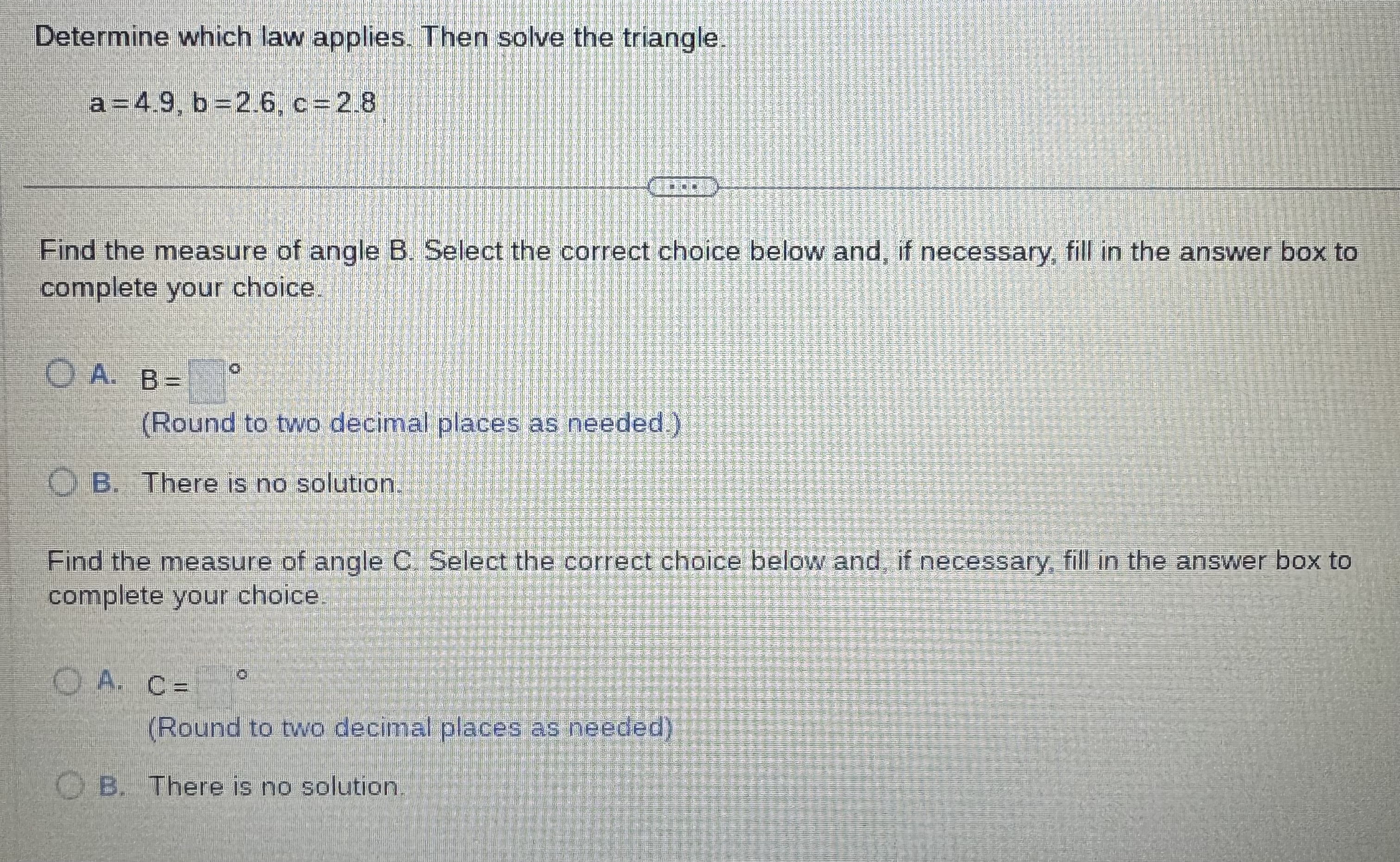 whole number and angle measures to the nearest hundredth degree as needed.)