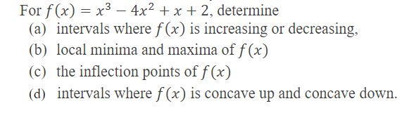  For f(x) = x 4x? + x + 2, determine (a)