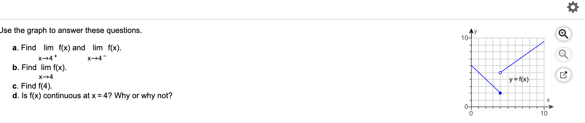 Please help Use the graph to answer these questions. 10 7 a.