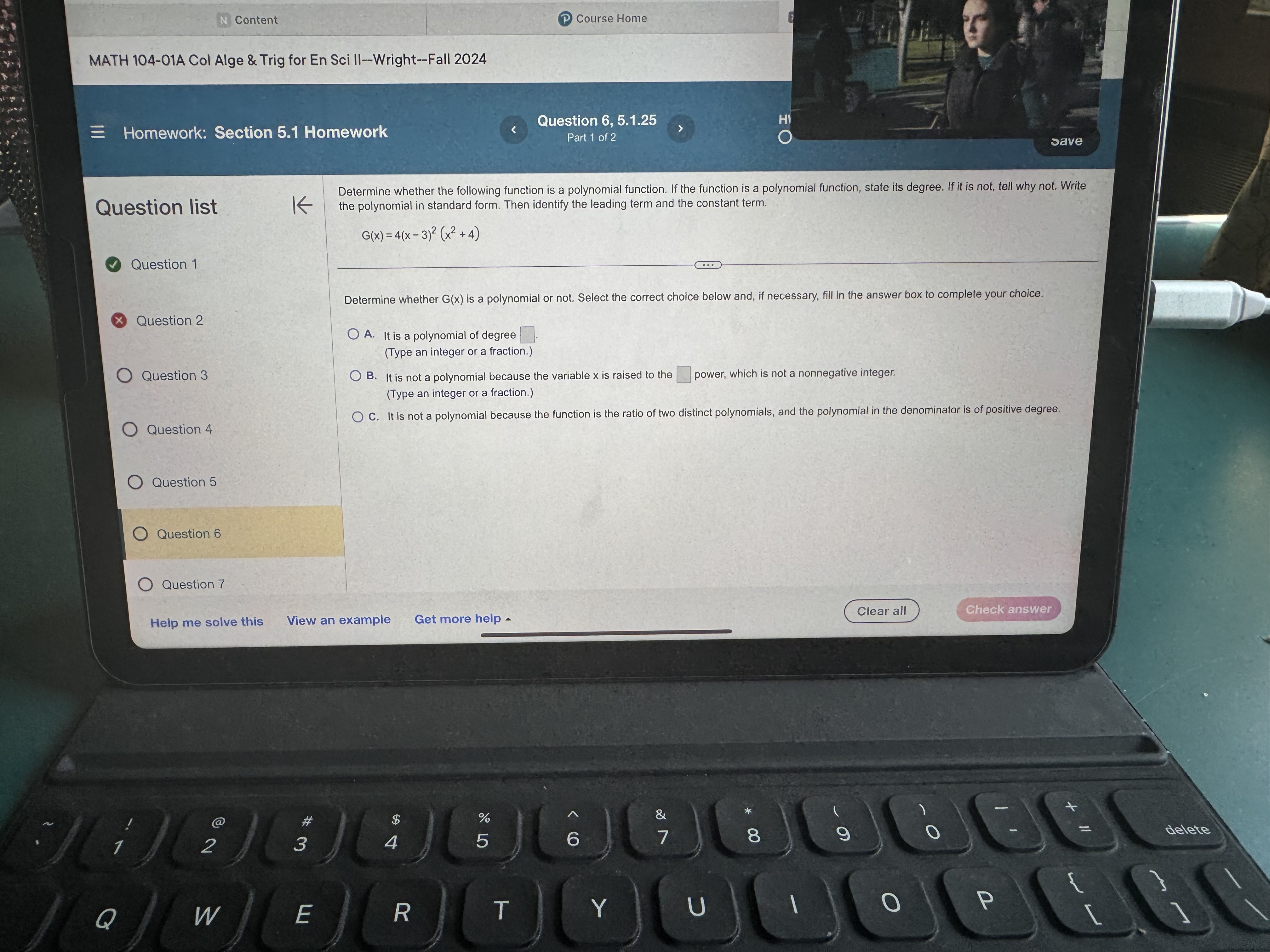 is a polynomial or not. Select the correct choice below and, if