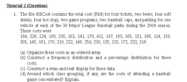  Tutorial 2 (Question) 1. The file BBCost contains the total cost