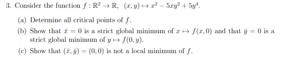  3. Consider the function f : R2 -> R, (x, y)