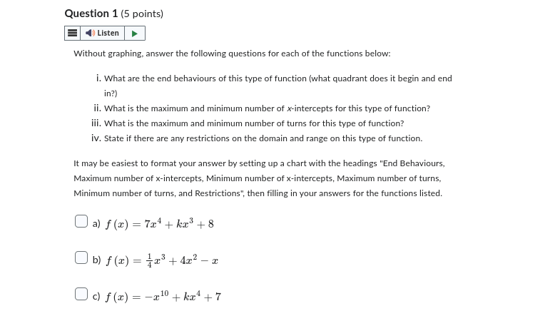  Question 1 (5 points) [ > Without graphing, answer the following