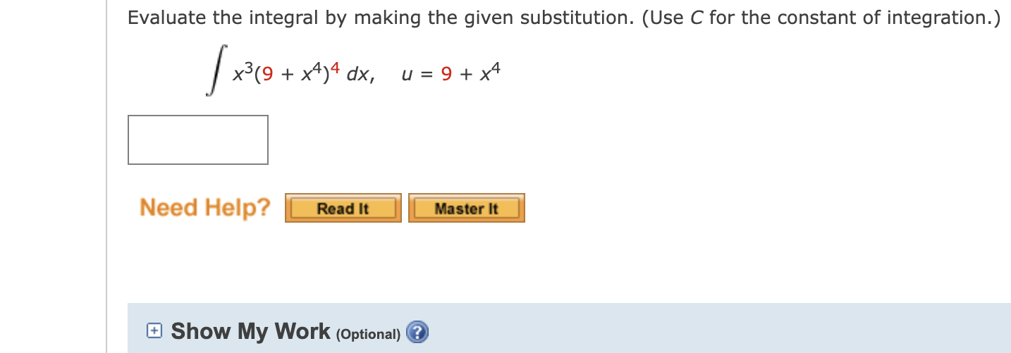 for the constant of integration.) e-12x dx, u = -12x Need Help?