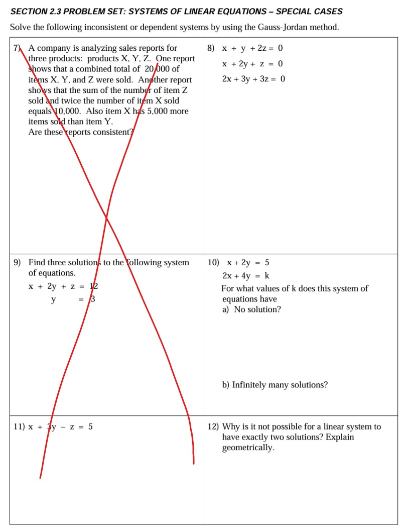 Solve the following inconsistent or dependent systems by using the Gauss-Jordan method.