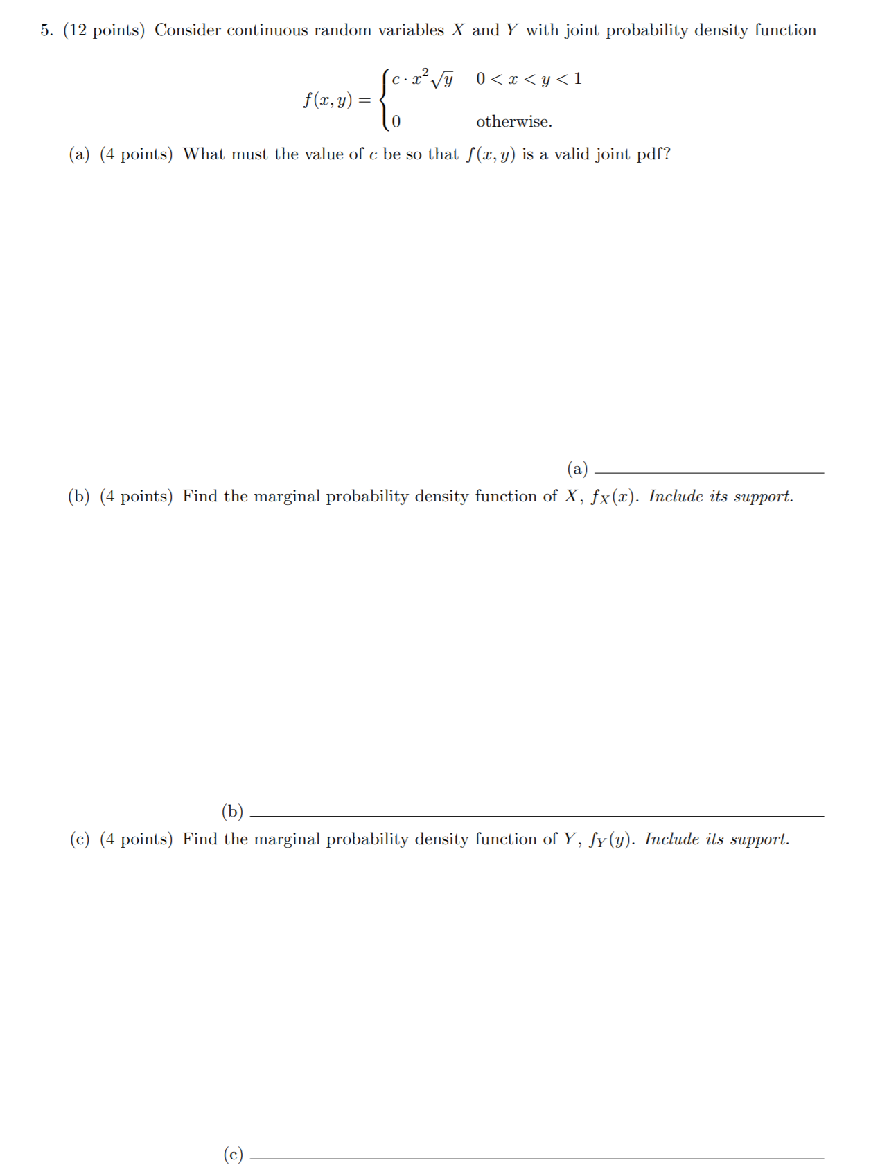 I need help with question..! 5. (12 points) Consider continuous random variables