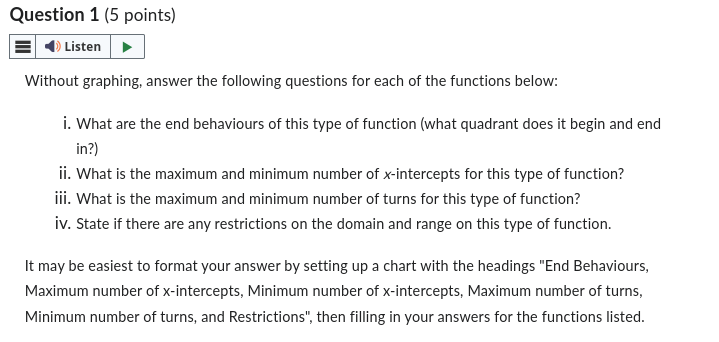 Question 1 (5 points) =i [ s | Without graphing, answer