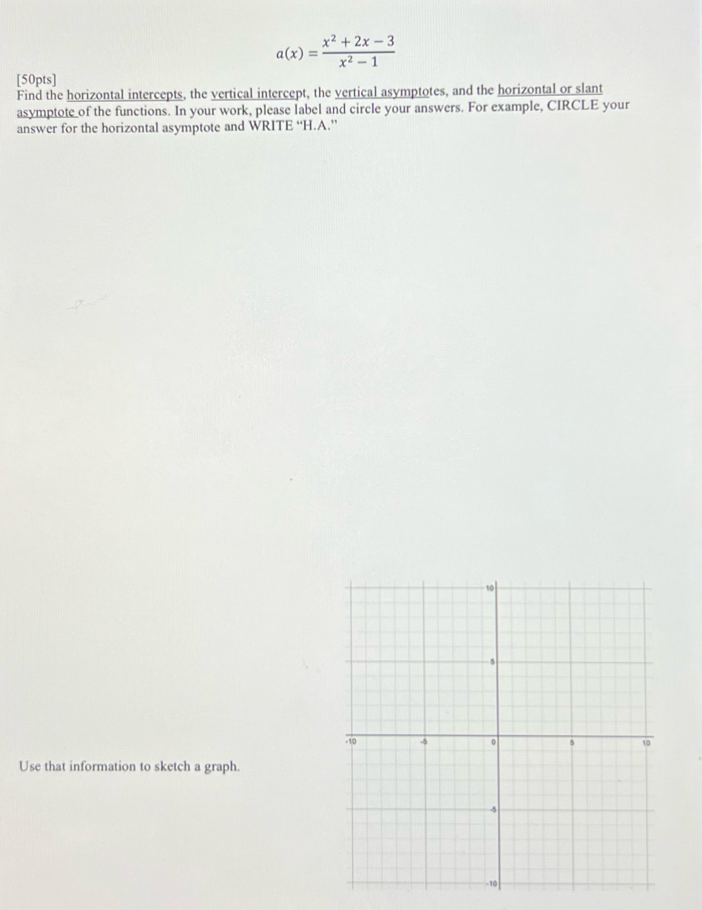 a(x) - *+ 2x - 3 x2 - 1 [50pts] Find