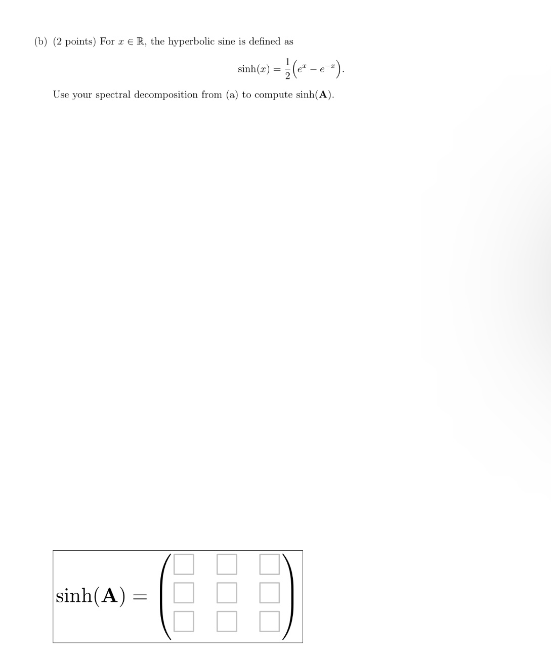 the form QAQ", where Q is an orthogonal matrix. Q : A