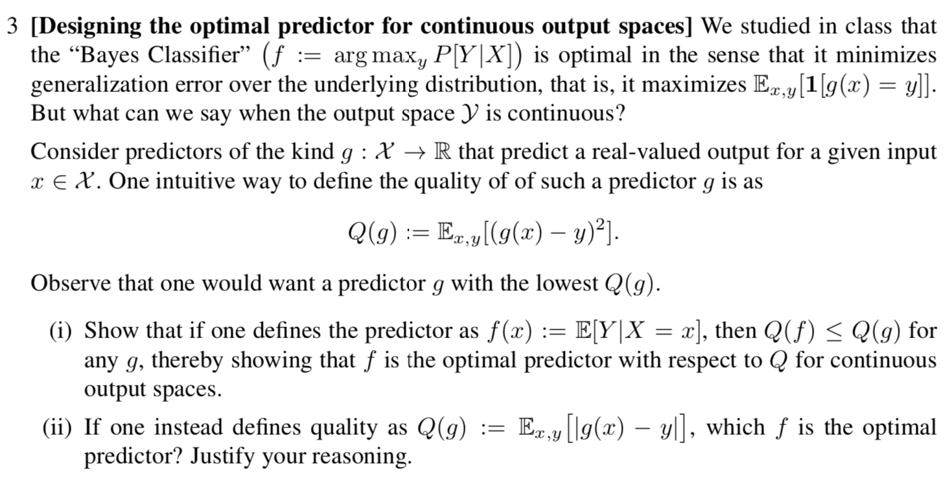 [Designing the optimal predictor for continuous output spaces] We studied in class
