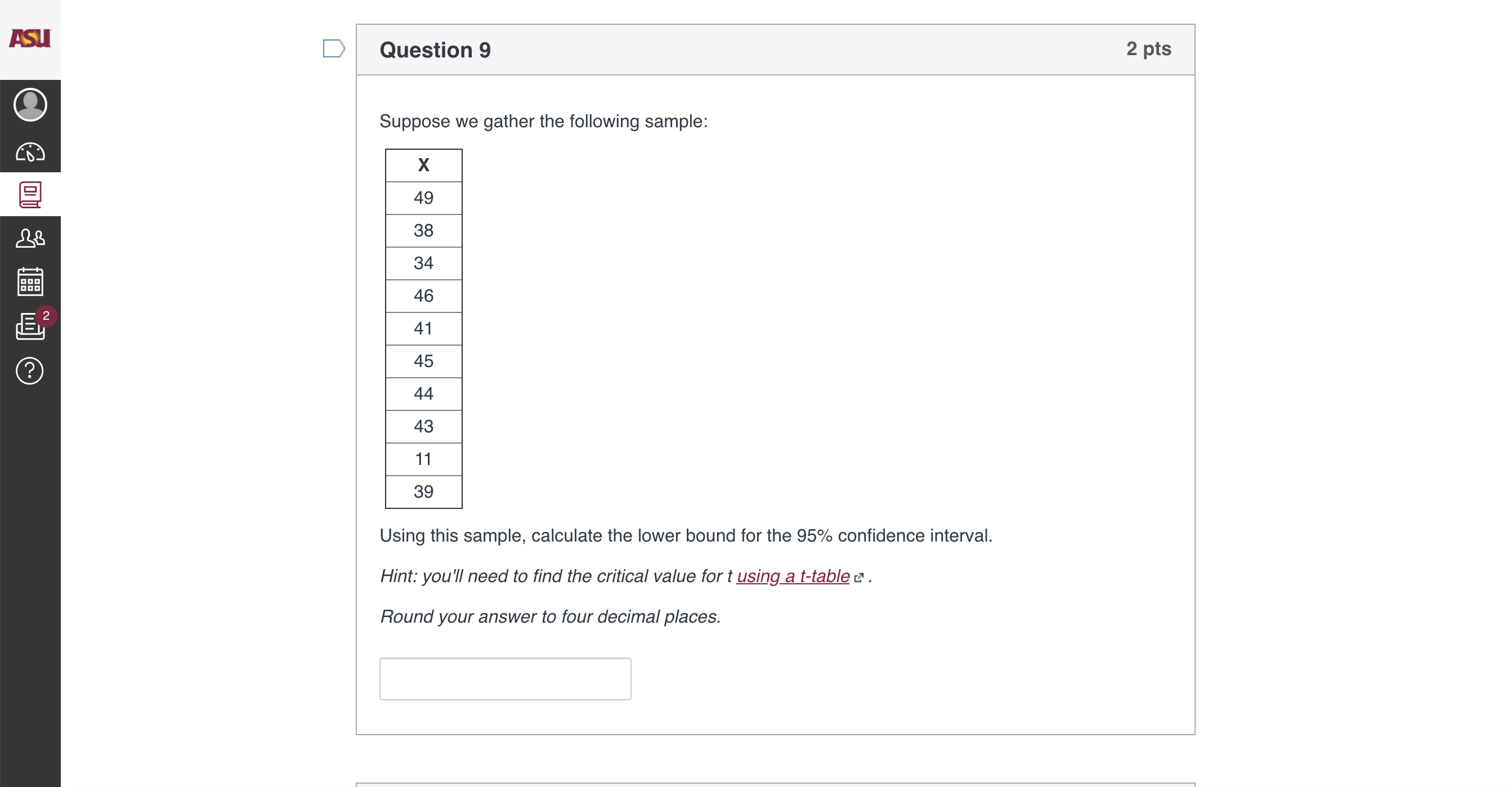 this is the last question I) Question 9 2 pts Suppose we