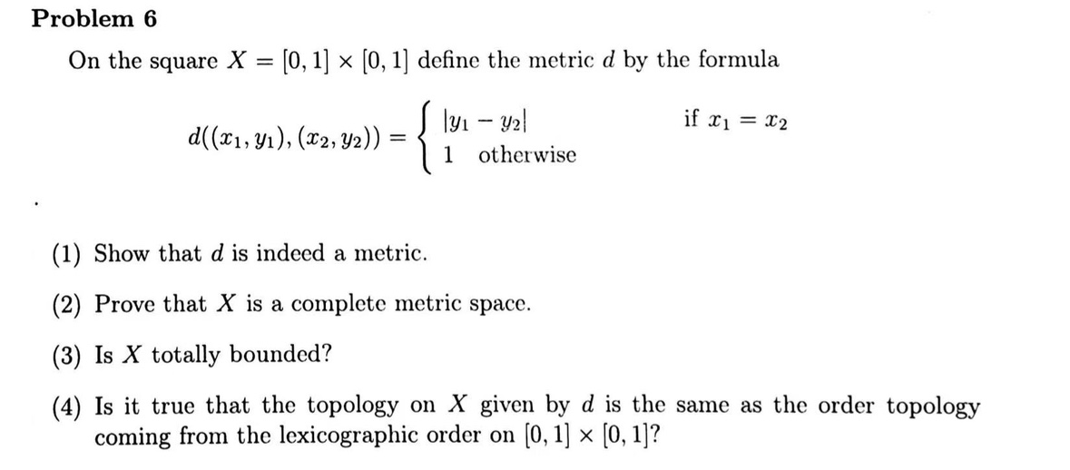  Problem 6 On the square X = [0, 1] x [0,