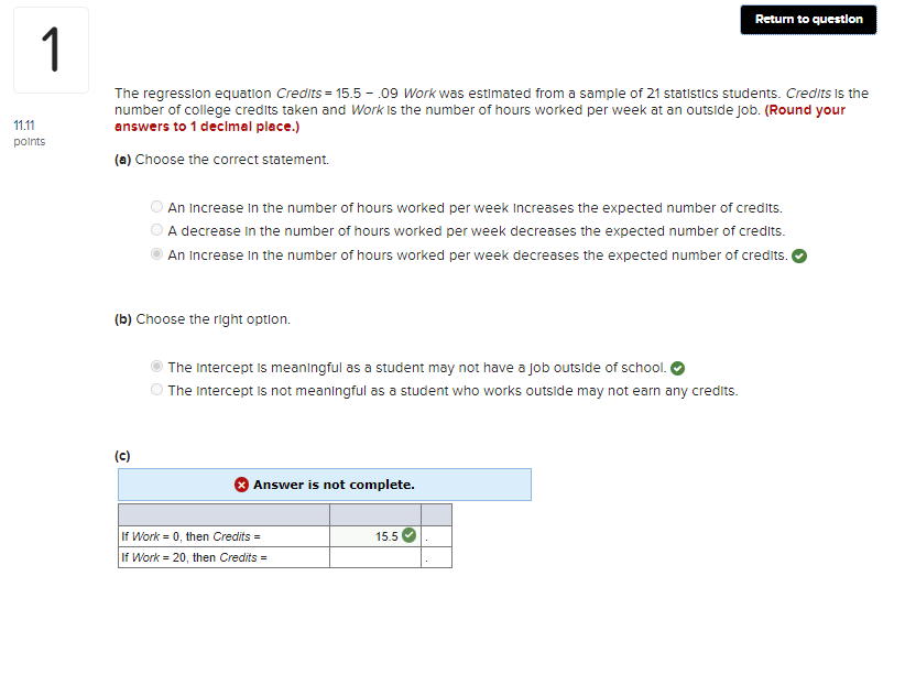  Return to question The regression equation Credits = 15.5 - .09