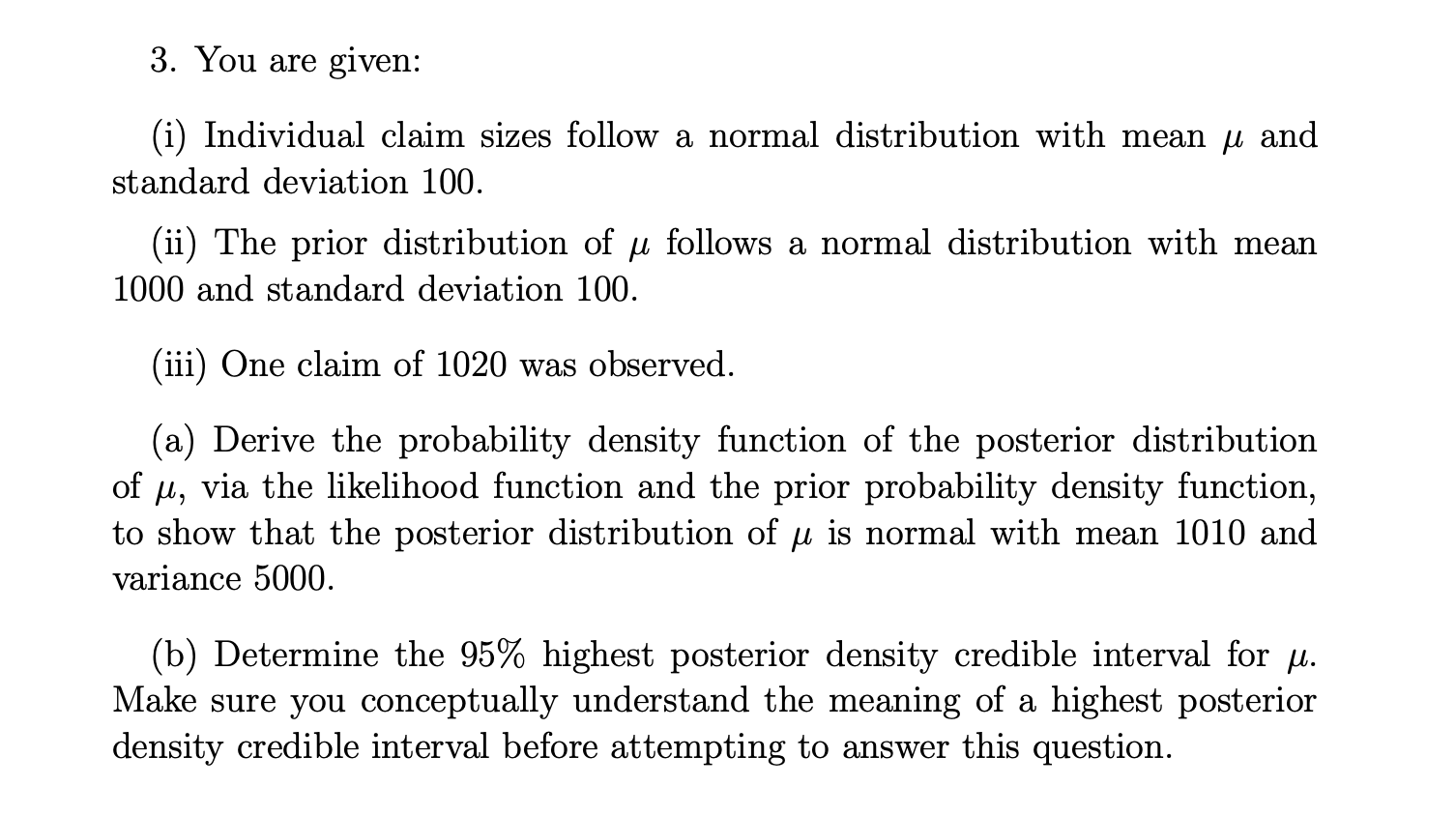 Question is below (please click): 3. You are given: (i) Individual claim