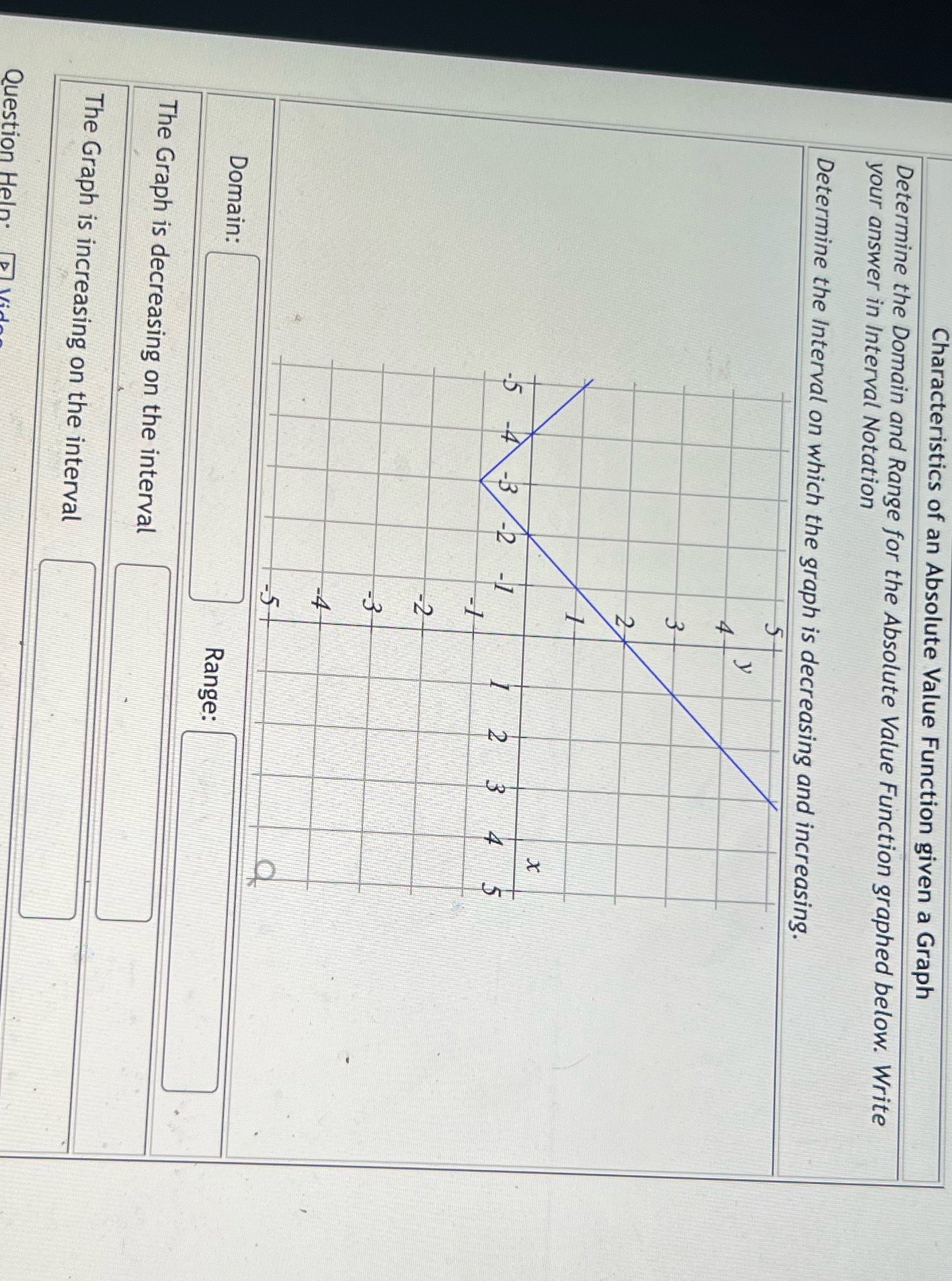  Characteristics of an Absolute Value Function given a Graph Determine the