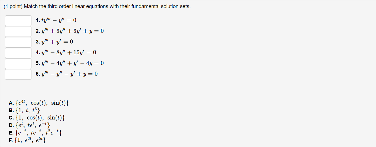  (1 point) Match the third order linear equations with their fundamental