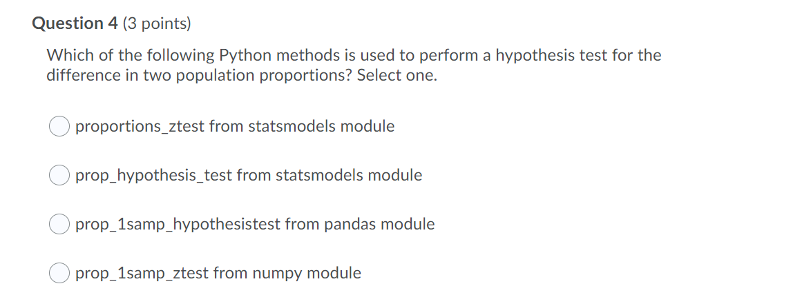 Hello,Please help me with answer: Question 4 (3 points) Which of the