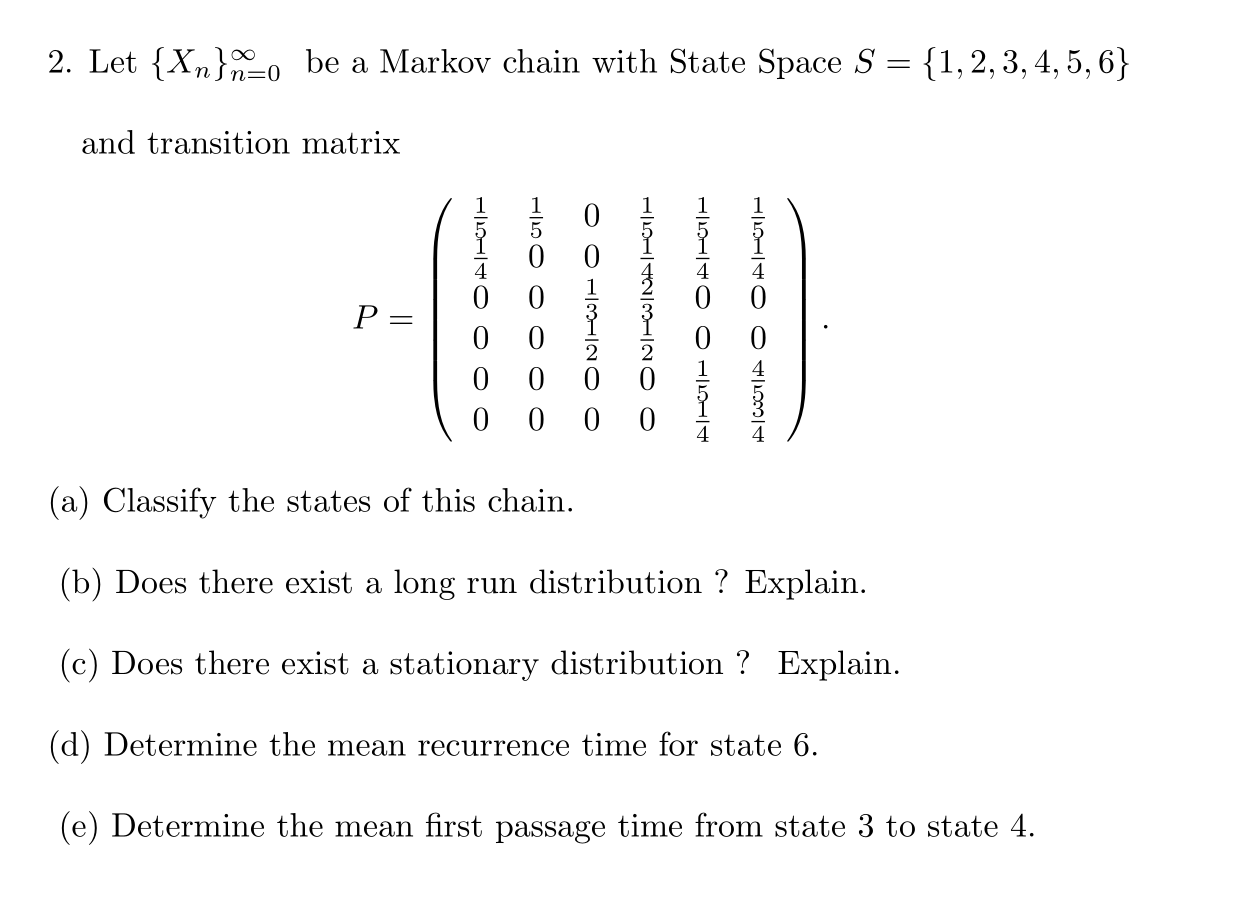 here is the question please answer. 2. Let {Xn}no be a Markov
