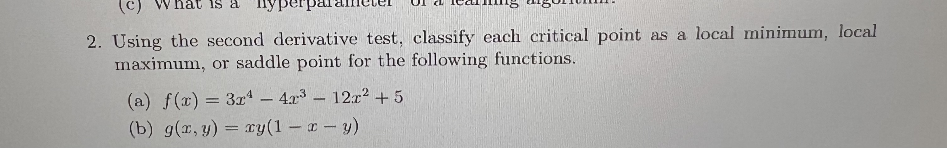 (c) what is a hyperparallie 2. Using the second derivative test,