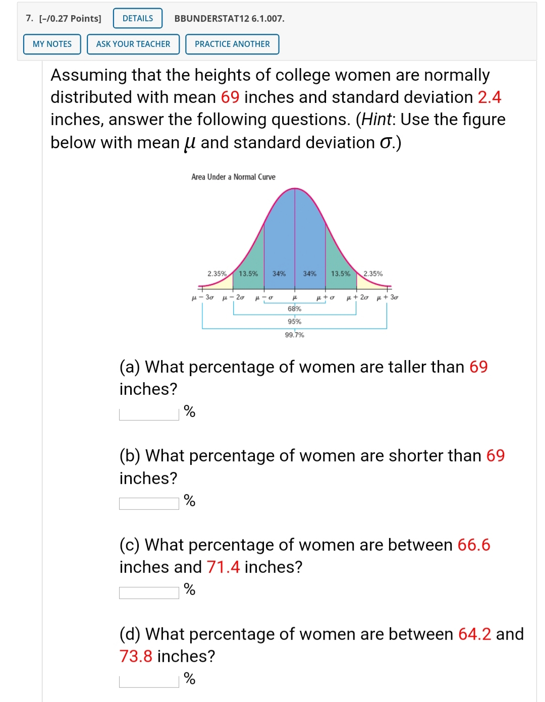 Please solve 7. [-/0.27 Points] DETAILS BBUNDERSTAT12 6.1.007. MY NOTES ASK YOUR