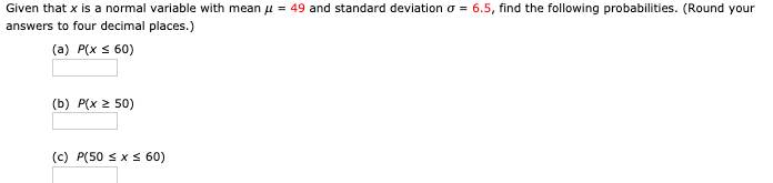 Please help with the picture below Given that x is a normal