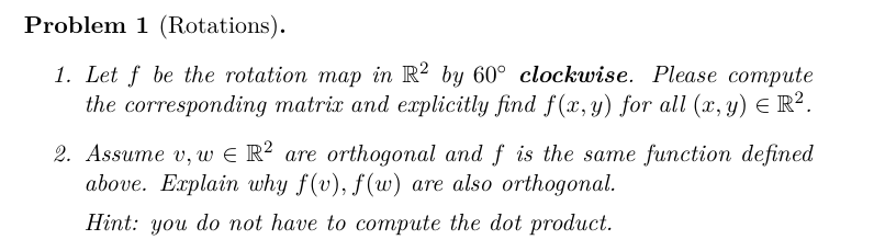  Problem 1 (Rotations). 1. Let [ be the rotation map in