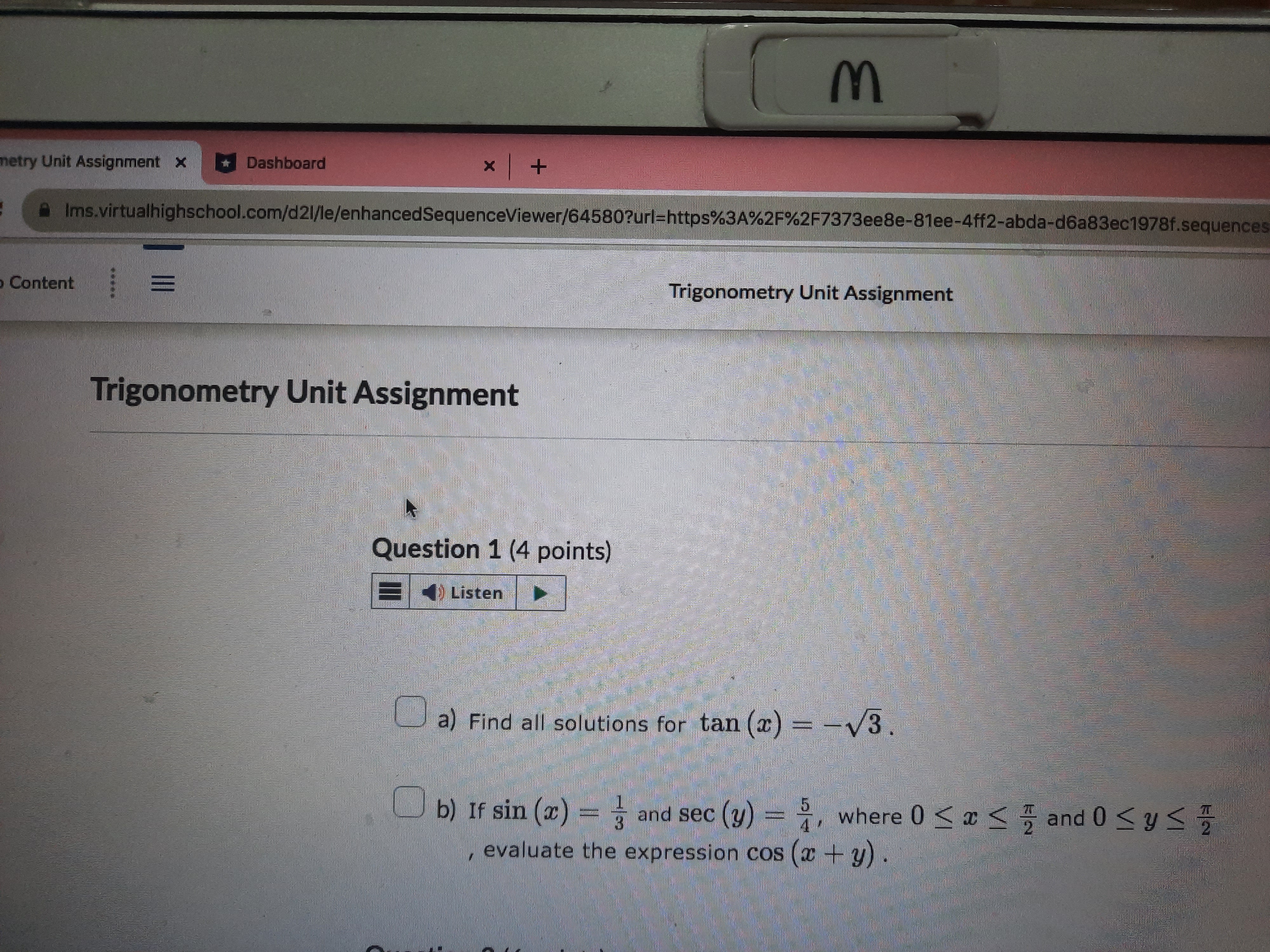  M netry Unit Assignment x Dashboard X + Ims.virtualhighschool.com/d21/le/enhancedSequenceViewer/64580?url-https%3A%2F%2F7373ee8e-81ee-4ff2-abda-d6a83ec1978f.sequence Content .....