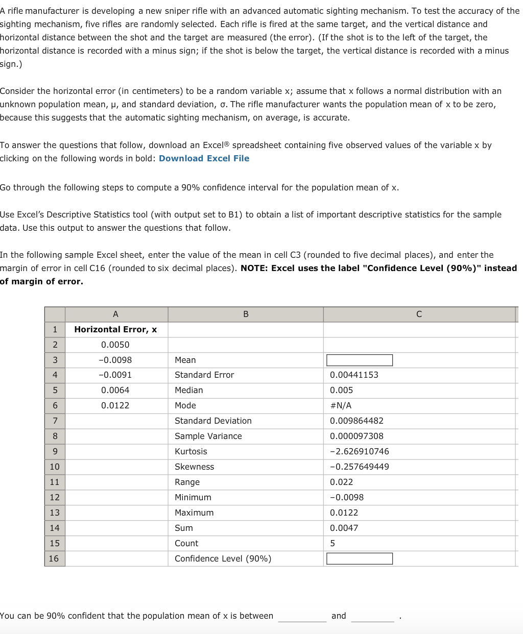 i need help solving A rie manufacturer is developing a new sniper