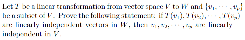  Let T be a linear transformation from vector space V to