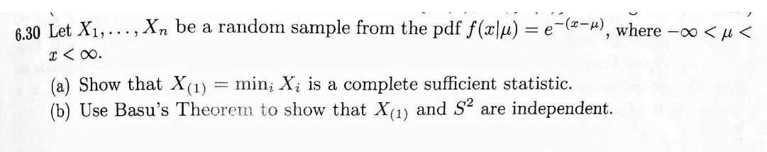  6.30 Let X1, . . ., An be a random sample