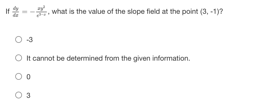 -1)? O -3 O It cannot be determined from the given information.