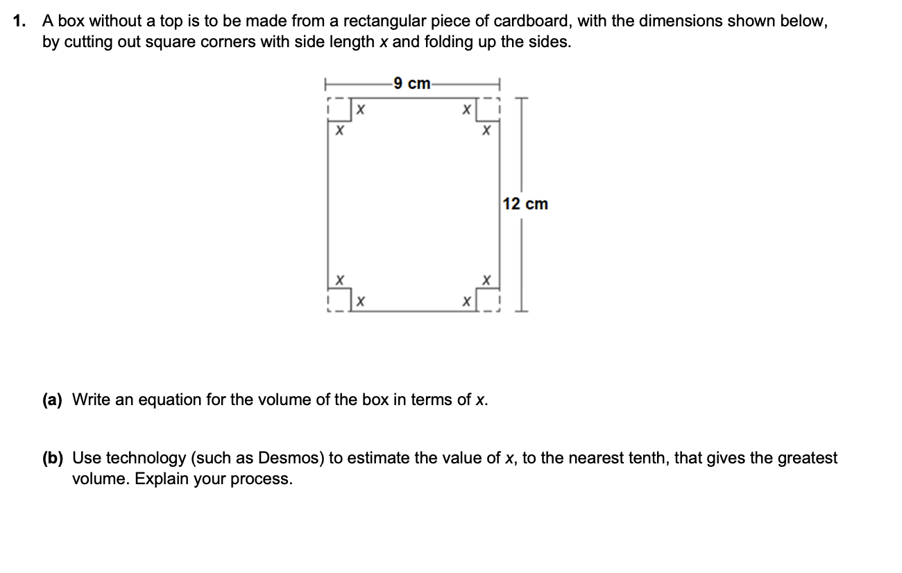  1. A box without a top is to be made from