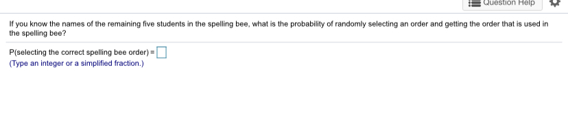 got the result ?1 Question Help In horse racing, a trifecta is