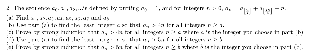Please answer in detail: 2. The sequence ag, a,, as, ...is defined