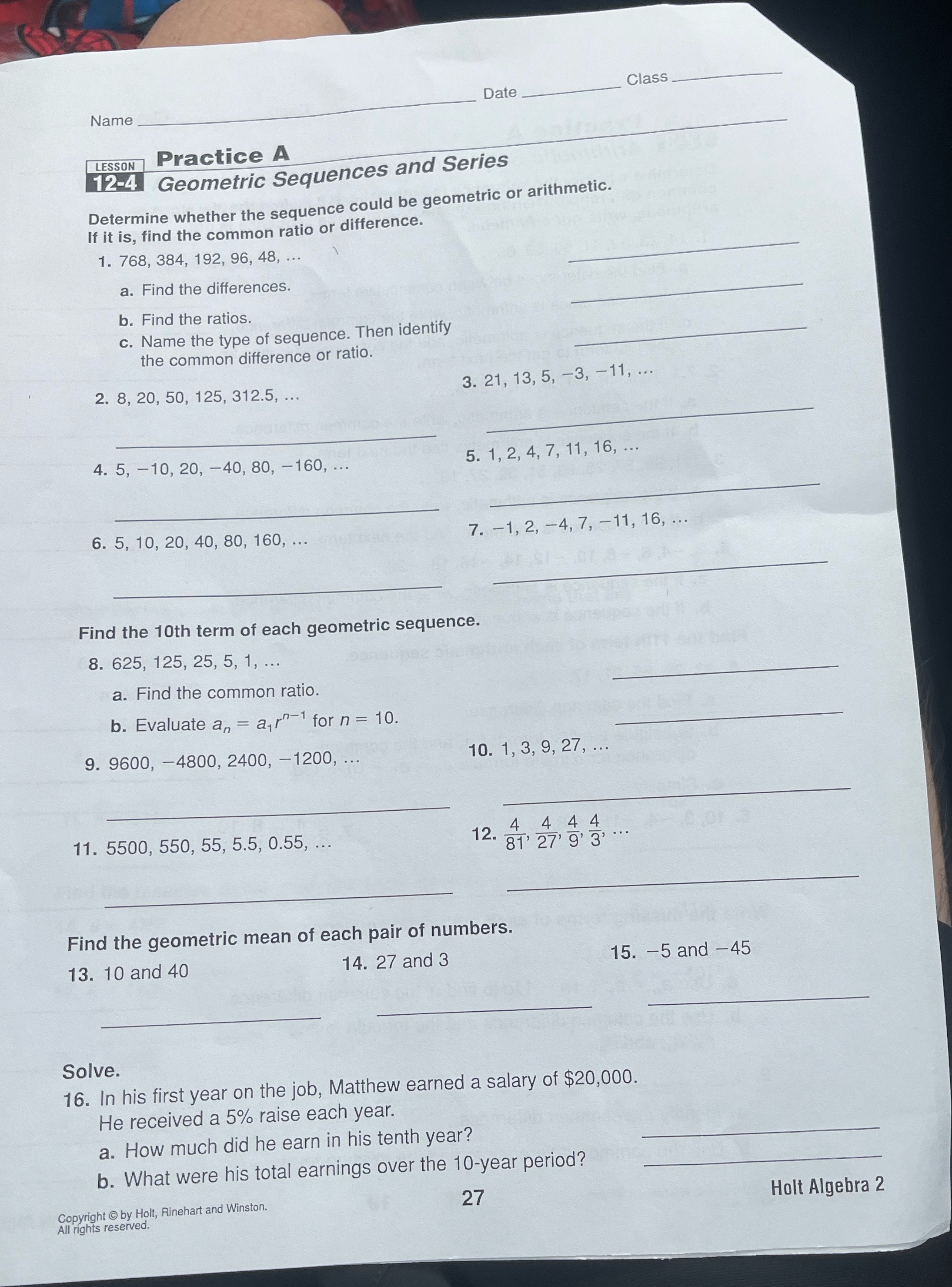  Class Date Name LESSON Practice A 12-4 Geometric Sequences and Series
