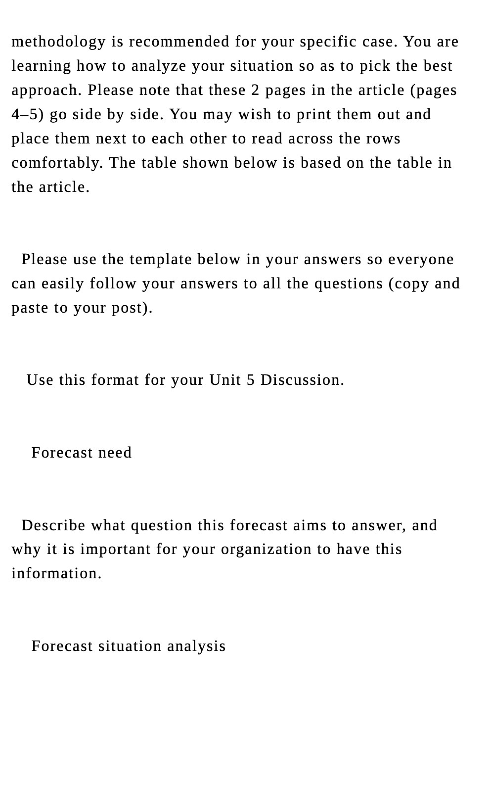  methodology is recommended for your specific case. You are learning how