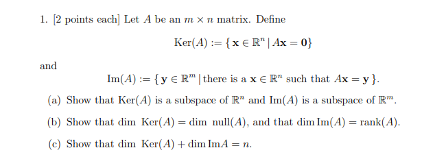  1. [2 points each] Let A be an m x n