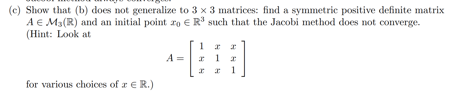  (c) Show that (b) does not generalize to 3 x 3