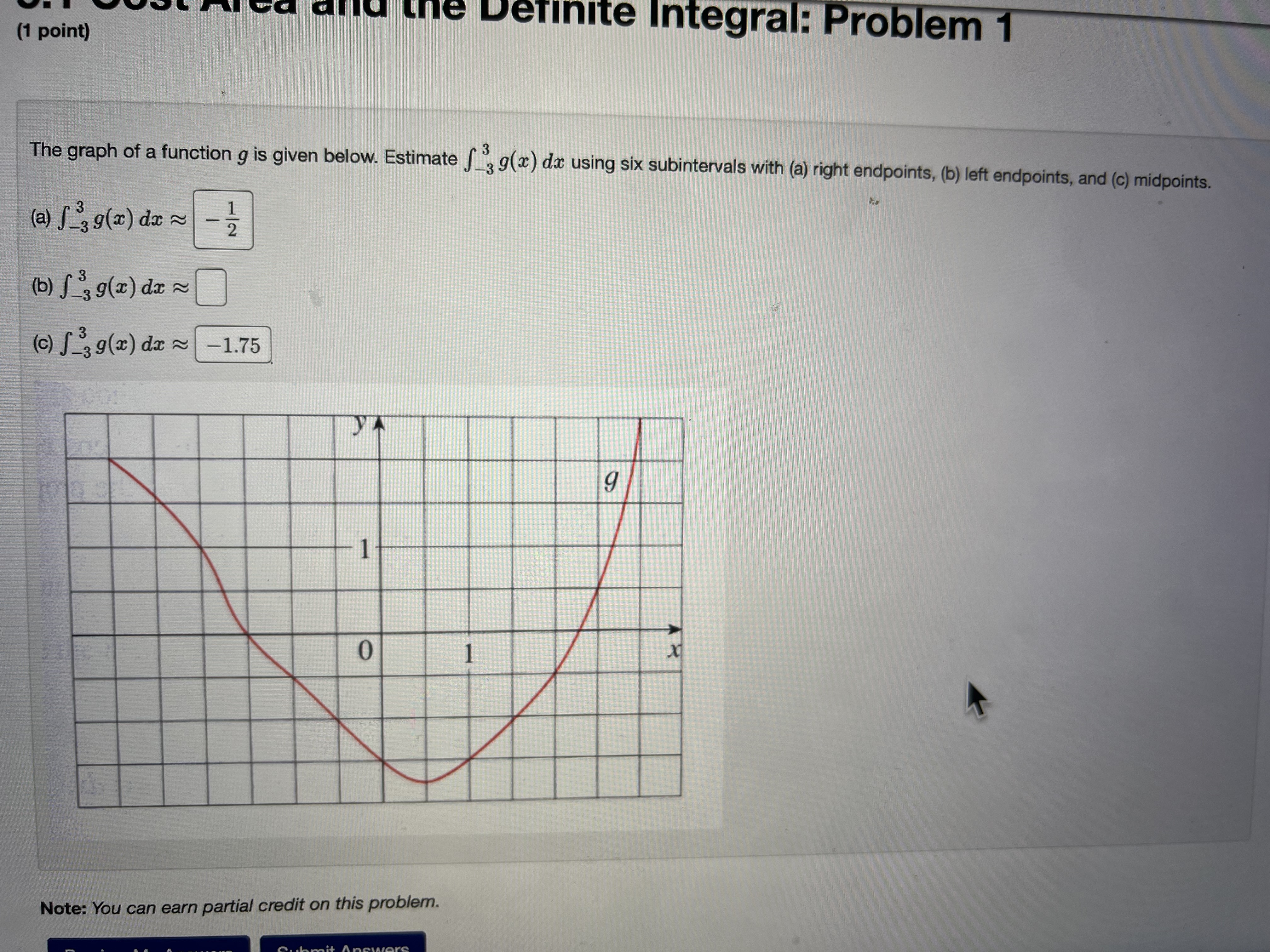 (1 point) all the Definite Integral: Problem 1 The graph of