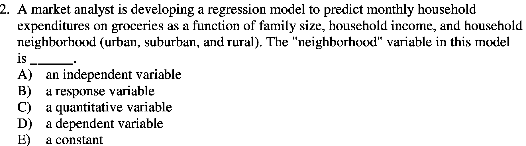 2. A market analyst is developing a regression model to predict
