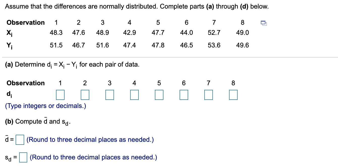 PLEASE HELP Assume that the differences are normally distributed. Complete parts (a)
