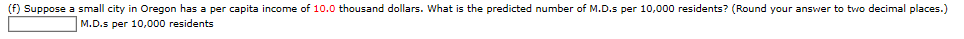 y be the number of medical doctors per 10,000 residents. Six small