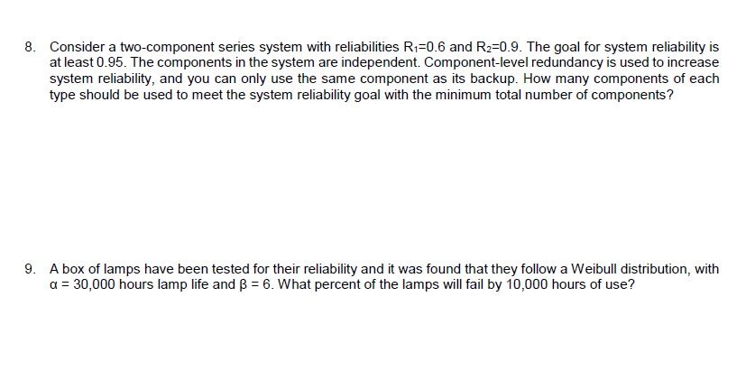components. each having 0.99 reliability. er [h] a parallel system with 4