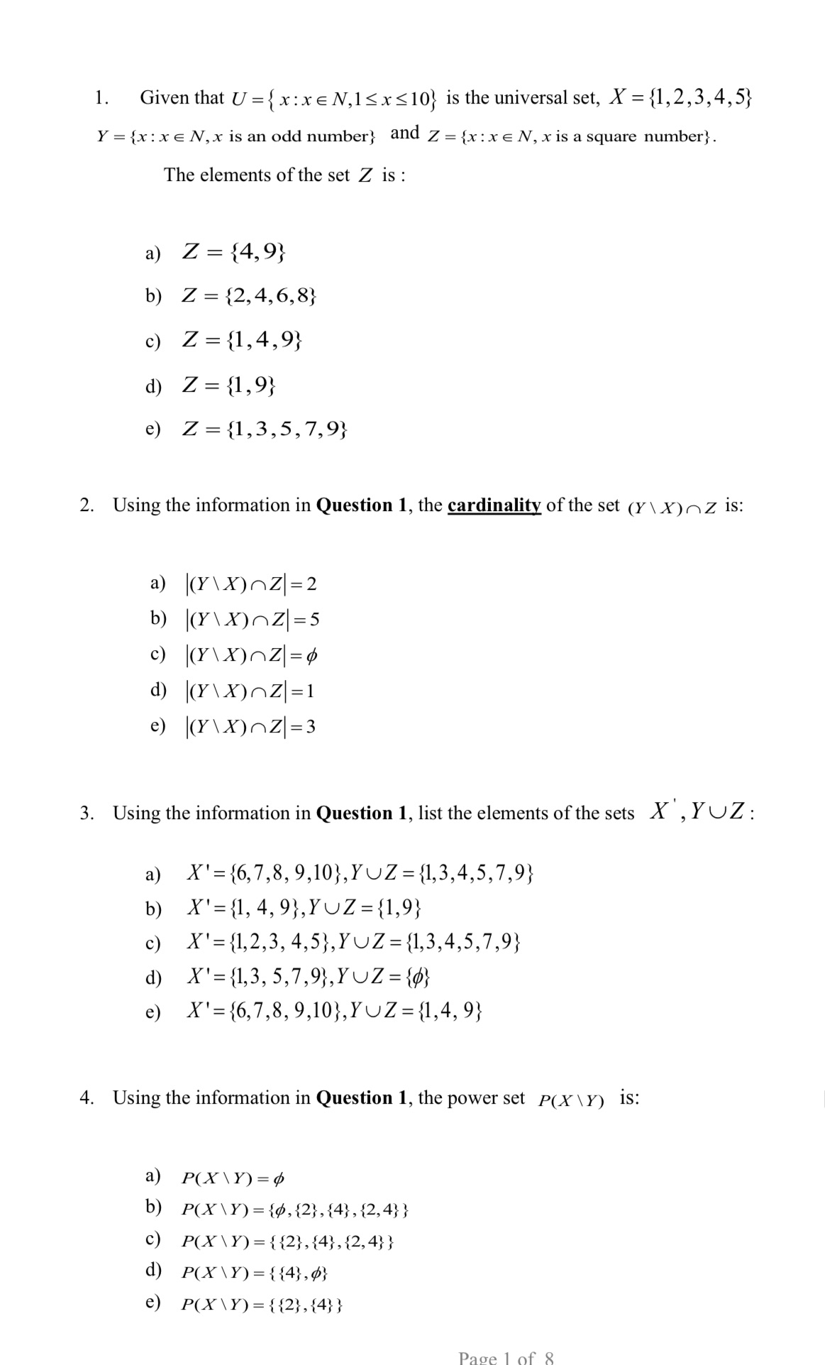 Answer the question 1. Given that U = { x : xEN,Isx